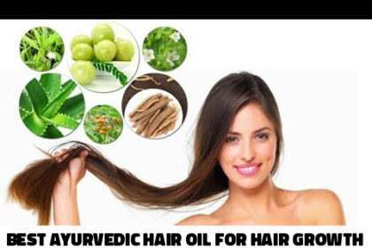 Best Ayurvedic Hair Oil for Hair Growth